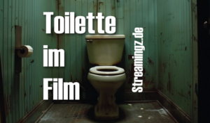 Die besten Kloszenen der Filmgeschichte Kino Toilette